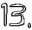 treize
